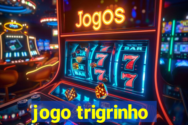 jogo trigrinho